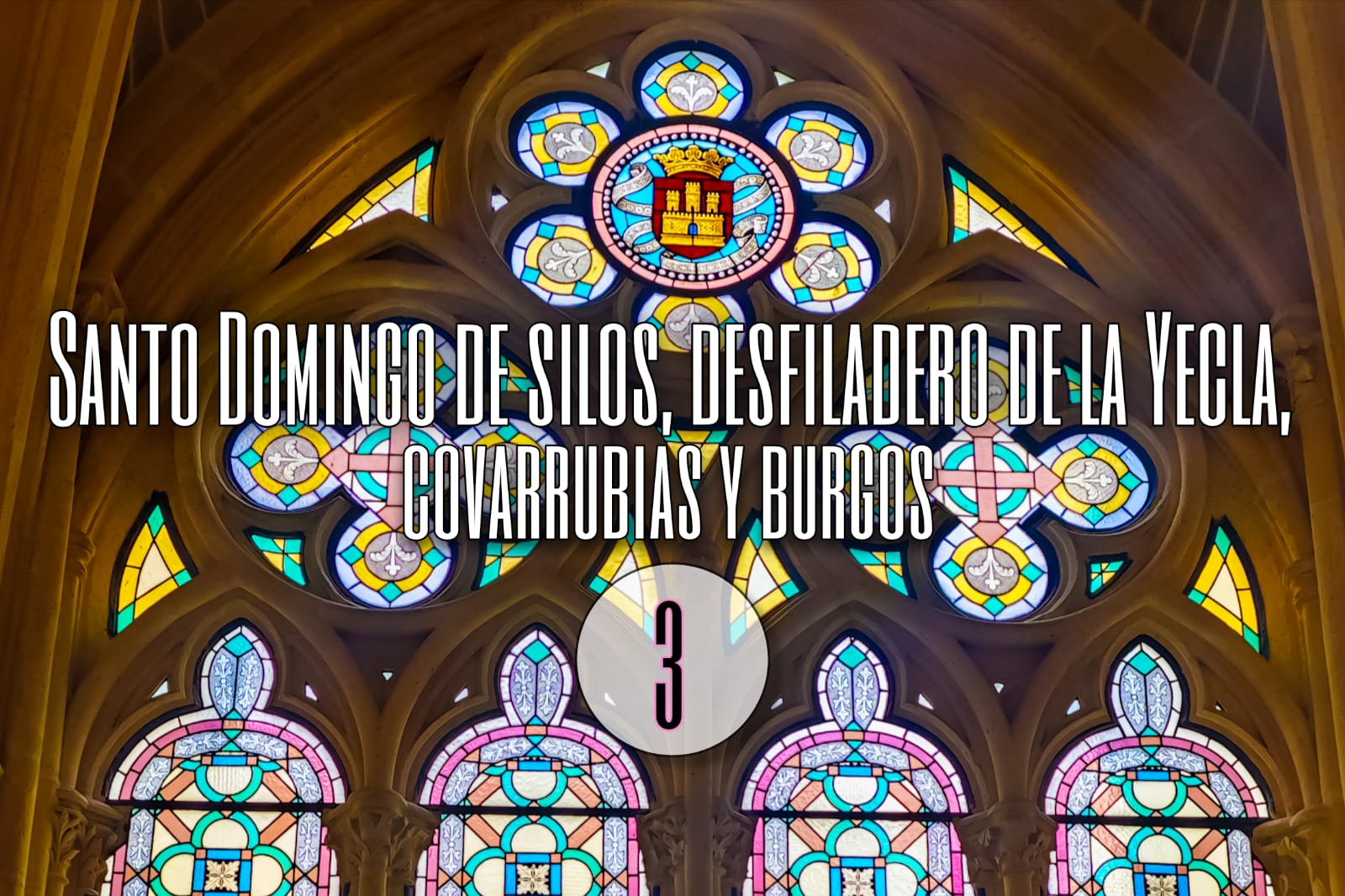 Santo Domingo de Silos, Desfiladero de la Yecla, Covarrubias y Burgos